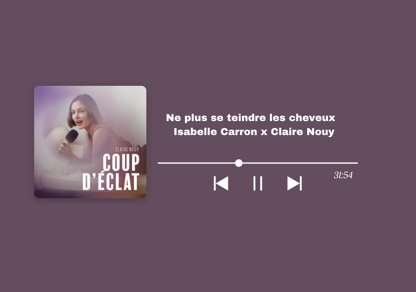 Arrêter de se teindre les cheveux – Isabelle Carron x Coup d’éclat de Claire Nouy